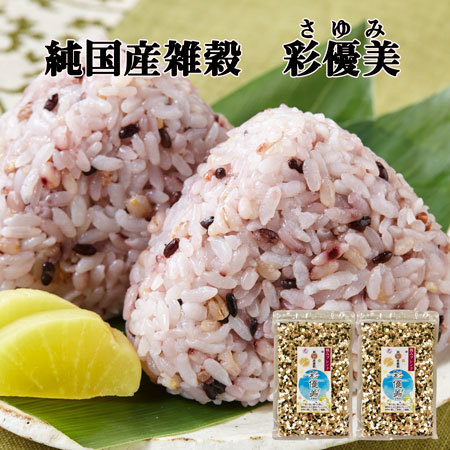 純国内産雑穀　彩優美６００ｇ